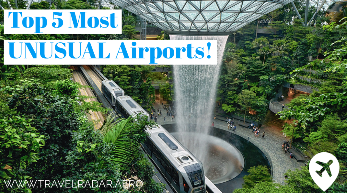 Five of the Most Unusual Airports in the World Travel Radar